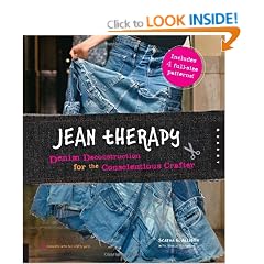 Jean Therapy: Denim Deconstruction for the Conscientious Crafter