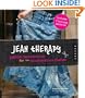 Jean Therapy: Denim Deconstruction for the Conscientious Crafter (Domestic Arts for Crafty Girls)