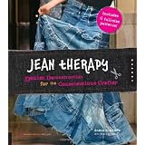 Jean Therapy: Denim Deconstruction for the Conscientious Crafterby Scatha G. Allison