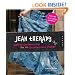 Jean Therapy: Denim Deconstruction for the Conscientious Crafter