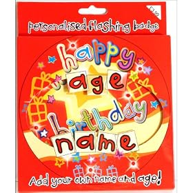 Persinalised Flashing Badge Add Your Own Name and Age!