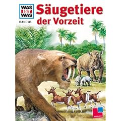 Was ist was?, Bd. 38, Säugetiere der Vorzeit (Gebundene Ausgabe)