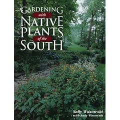 Gardening With Native Plants of the South