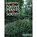 Gardening With Native Plants of the South