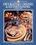 Decorating for Dining and Entertaining:128 Projects and Ideas