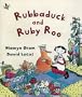 Rubbaduck And Ruby Roo