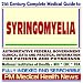 21st Century Complete Medical Guide to Syringomyelia, Authoritative Government Documents, Clinical References, and Practical Information for Patients and Physicians