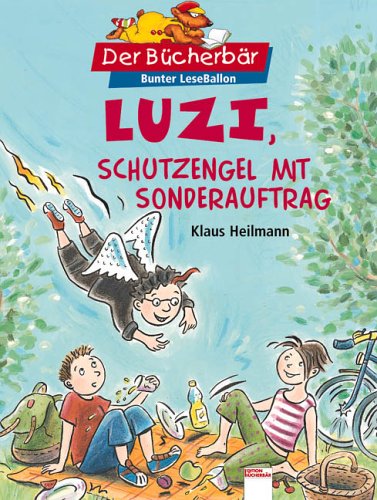 Luzi, Schutzengel mit Sonderauftrag