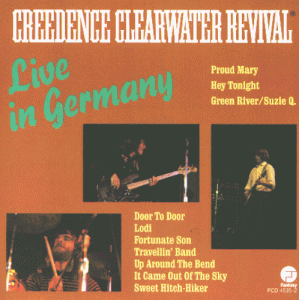 Creedence Clearwater Revival - Live In Germany - Zortam Music