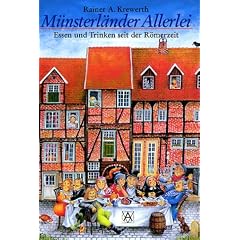M�nsterl�nder Allerlei. Essen und Trinken seit der R�merzeit