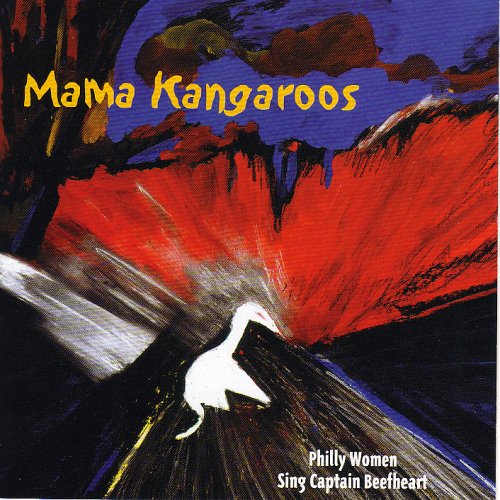 CD-Charts  Search : Mama Kangaroos: Philly Women Sing Captain Beefheart