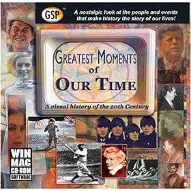 Greatest Moments of Our Time