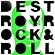 Destroy Rock & Roll