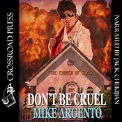 Don't Be Cruel | [Mike Argento]