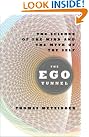 The Ego Tunnel...