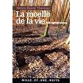 La Mo�lle de la vie : 500 Aphorismes