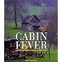 Cabin Fever: Sheds and Shelters, Huts and Hideaways