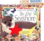 By the Seashore : A Natural Trail Book (A Touch and Feel Adventure)