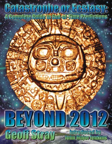 Buy Beyond 2012: Catastrophe or Ecstasy - A Complete Guide to End-of-time Predictions online at Discounted New and Used prices. Delivered to your door with Off-The-Bookshelf.