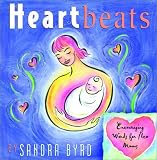 Heartbeats: Encouraging Words for New Moms