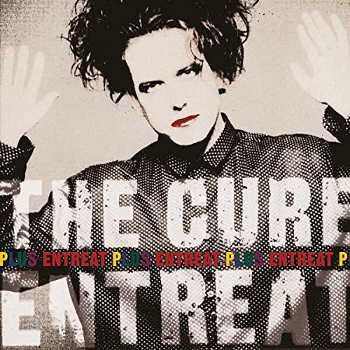 Album Art for Entreat Plus by The Cure