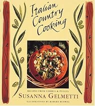 Italian Country Cooking: Recipes from Umbria & Puglia