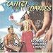 Tahiti Dances to Drums of Bora Bora and Papeet