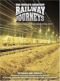 The Worlds Greatest Railway Journeys - Denmark & Sweden