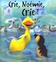 Crie, No�mie, crie!