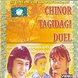CHINOR TAGIDAGI DUEL