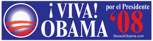 Barack Obama - Viva Obama '08 Por El Presidente - Bumper Sticker / Decal