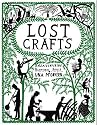 Lost Crafts: Rediscovering Traditional Skills