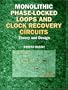 Monolithic Phase-Locked Loops and Clock Recovery  Circuits: Theory and Design