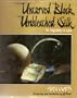 Uncarved block, unbleached silk: The mystery of life