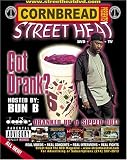 Cornbread Presents Street Heat, Vol. 17: Got Drank