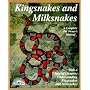 Kingsnakes and Milksnakes by Markel