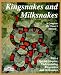 Kingsnakes and Milksnakes
