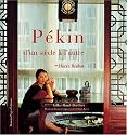 P&eacute;kin d'un si&egrave;cle &agrave; l'autre