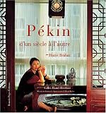 Pékin d un siècle à l autre