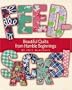 Feedsacks! Beautiful Quilts from Humble Beginnings
