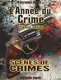 L'Ann�e du Crime : Histoires vraies