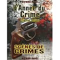 L'Ann�e du Crime : Histoires vraies