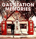 Gas Station Memories (Enthusiast Color Series)