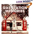 Gas Station Memories (Enthusiast Color Series) by  Michael Karl Witzel