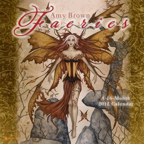 Faeries by Amy Brown 2012 Wall Calendar #51044