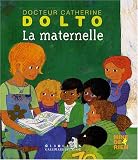 Vive la maternelle