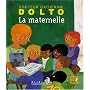 Vive la maternelle