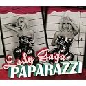 Lady Gaga - Paparazzi