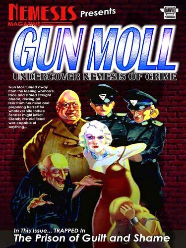 Nemesis Magazine #9: Gun Moll in The Prison of Guilt and Shame