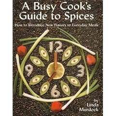 A Busy Cook's Guide to Spices: How to Introduce New Flavors to Everyday Meals